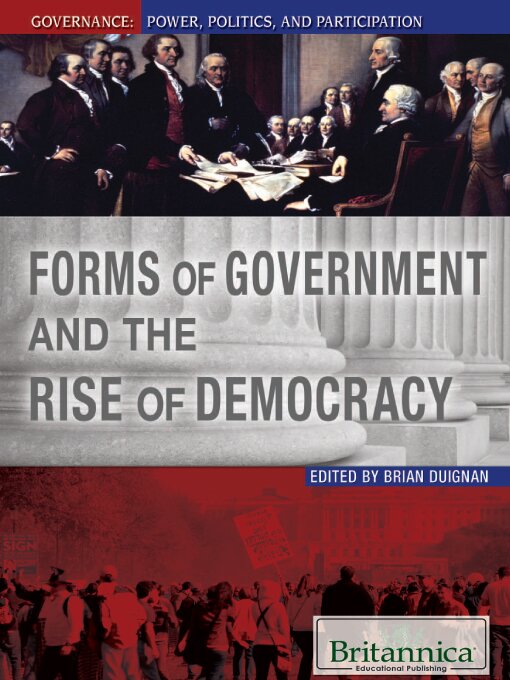 Title details for Forms of Government and the Rise of Democracy by Brian Duignan - Available
